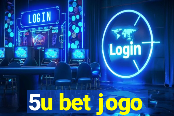 5u bet jogo